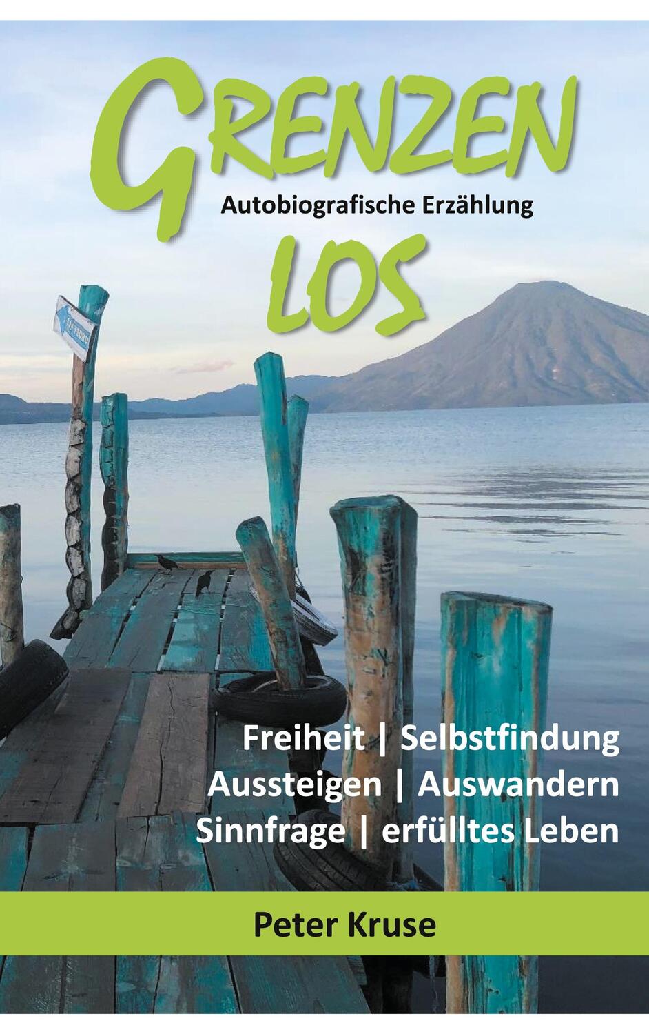 Cover: 9783754302057 | Grenzenlos - Freiheit, Selbstfindung, Aussteigen, Auswandern,...
