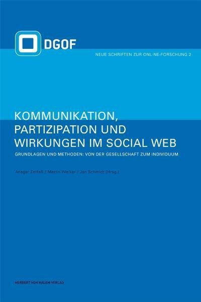 Cover: 9783938258668 | Kommunikation, Partizipation und Wirkungen im Social Web /...