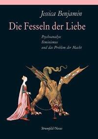 Cover: 9783465045229 | Die Fesseln der Liebe | Jessica Benjamin | Taschenbuch | Deutsch