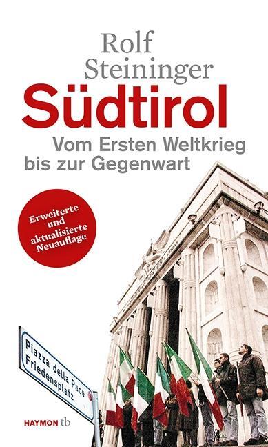 Cover: 9783852189253 | Südtirol | Vom Ersten Weltkrieg bis zur Gegenwart | Rolf Steininger