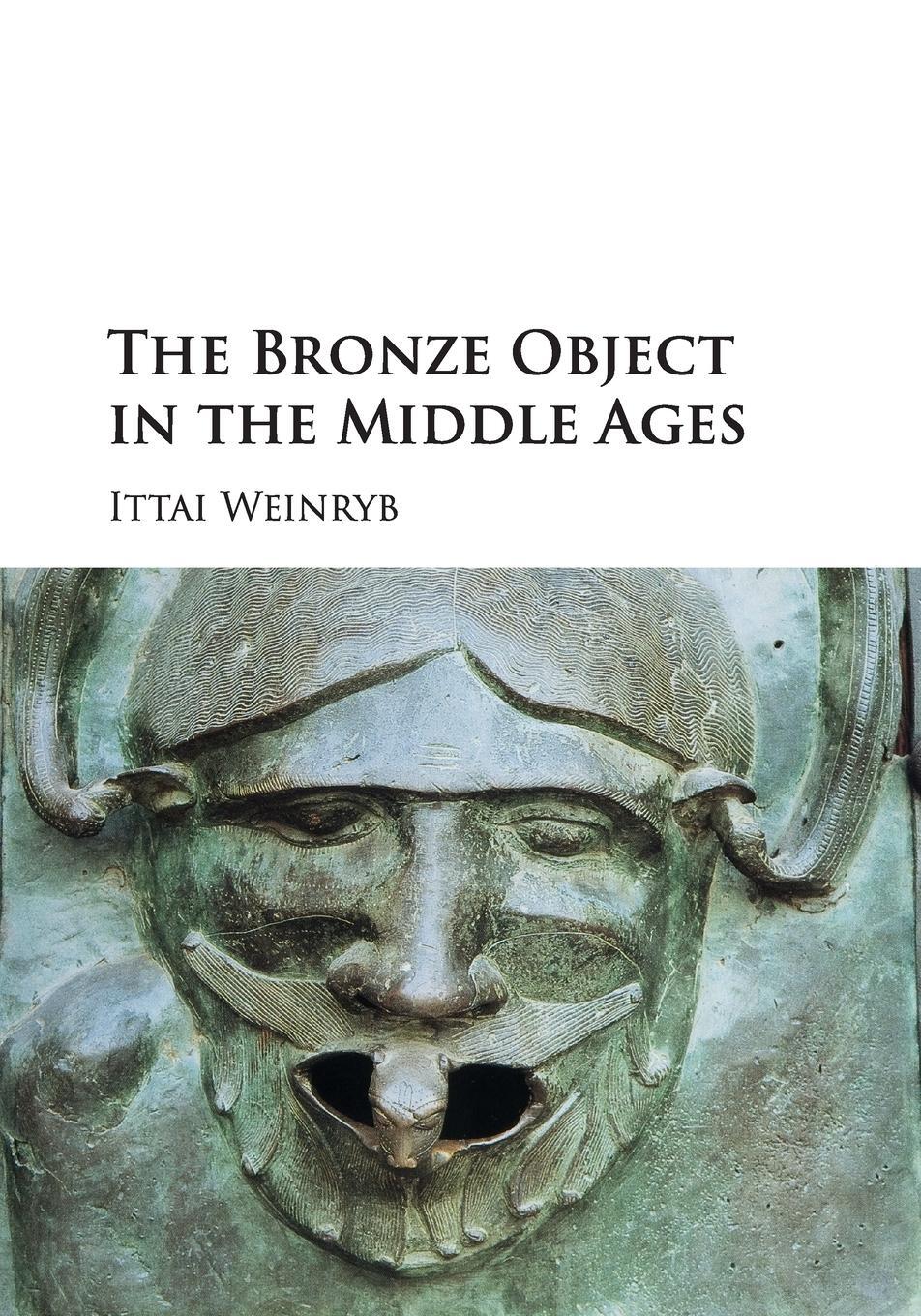 Cover: 9781107559103 | The Bronze Object in the Middle Ages | Ittai Weinryb | Taschenbuch
