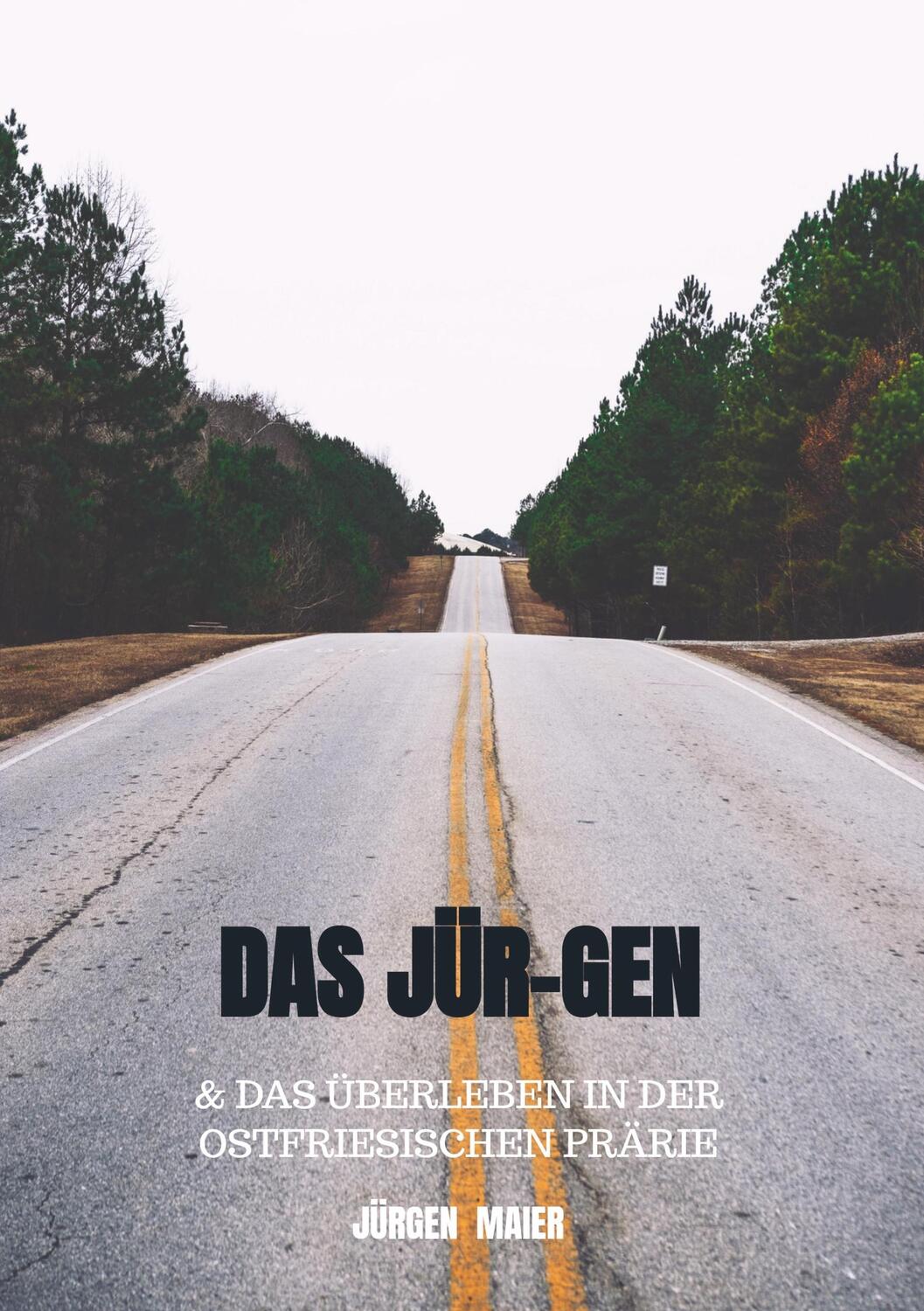 Cover: 9789463984539 | Das Jür-Gen | & das Überleben in der ostfriesischen Prärie | Maier