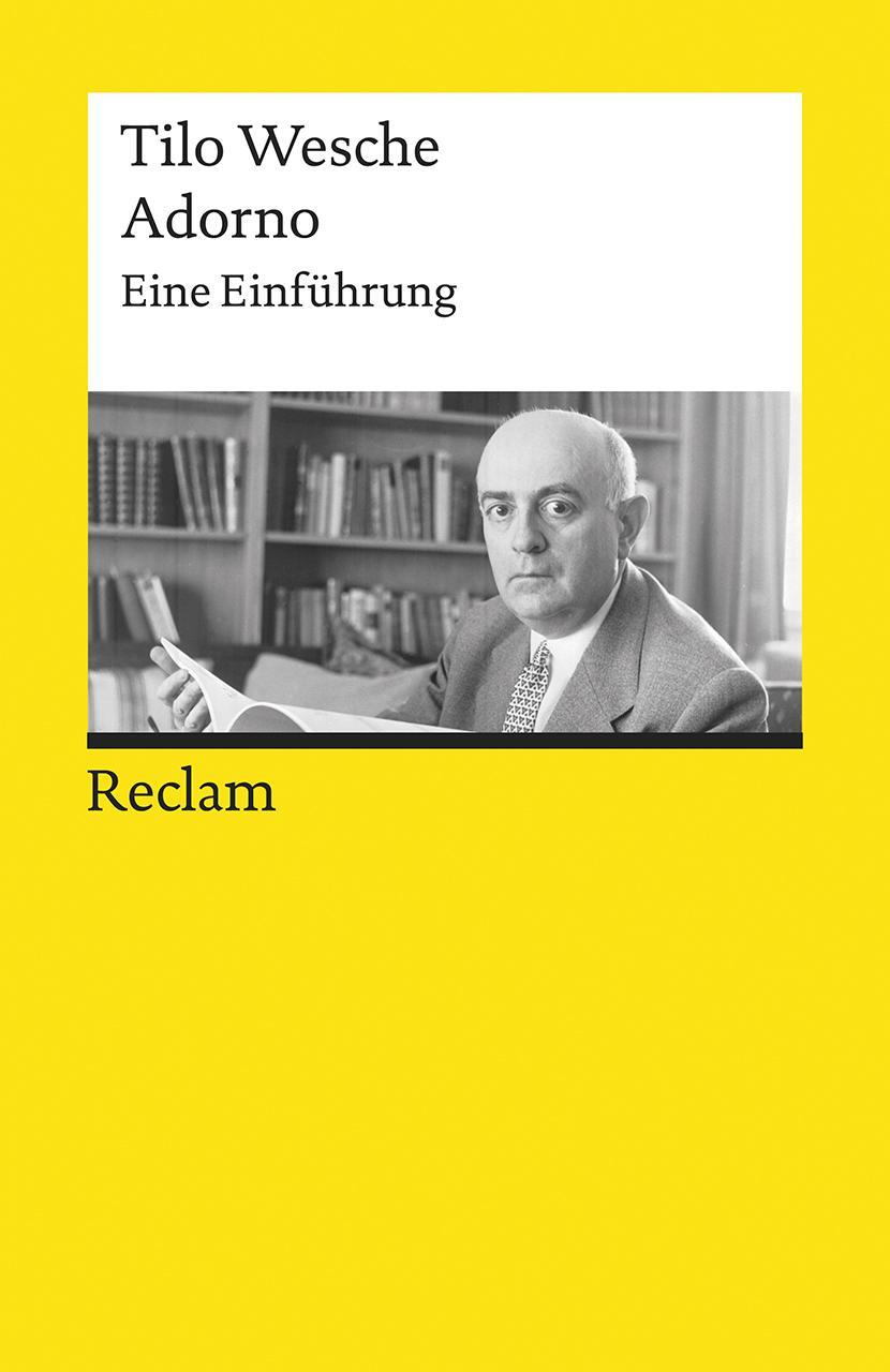 Cover: 9783150195062 | Adorno | Eine Einführung | Tilo Wesche | Taschenbuch | 219 S. | 2018
