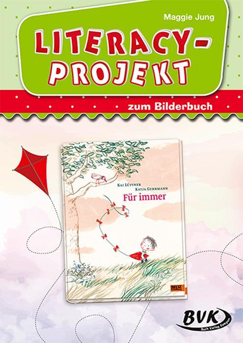Cover: 9783965200555 | Literacy-Projekt zum Bilderbuch Für immer | Maggie Jung | Broschüre