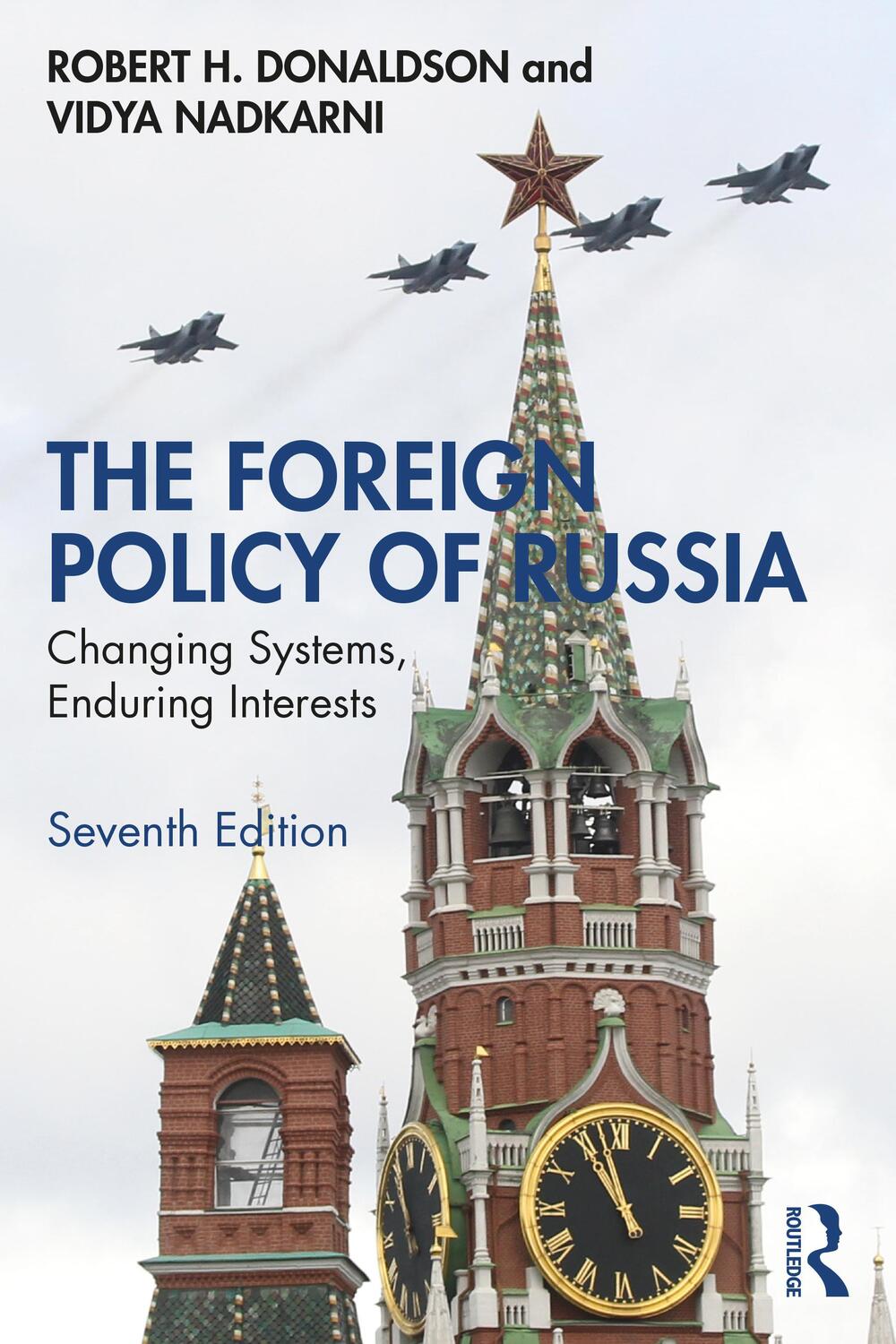 Cover: 9781032398556 | The Foreign Policy of Russia | Changing Systems, Enduring Interests