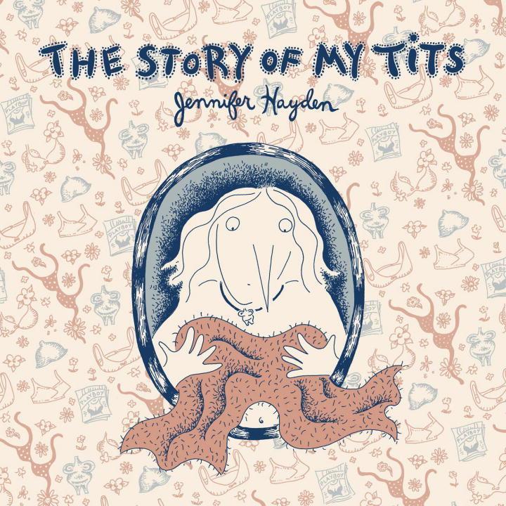 Cover: 9781603090544 | The Story of My Tits | Jennifer Hayden | Taschenbuch | Englisch | 2015