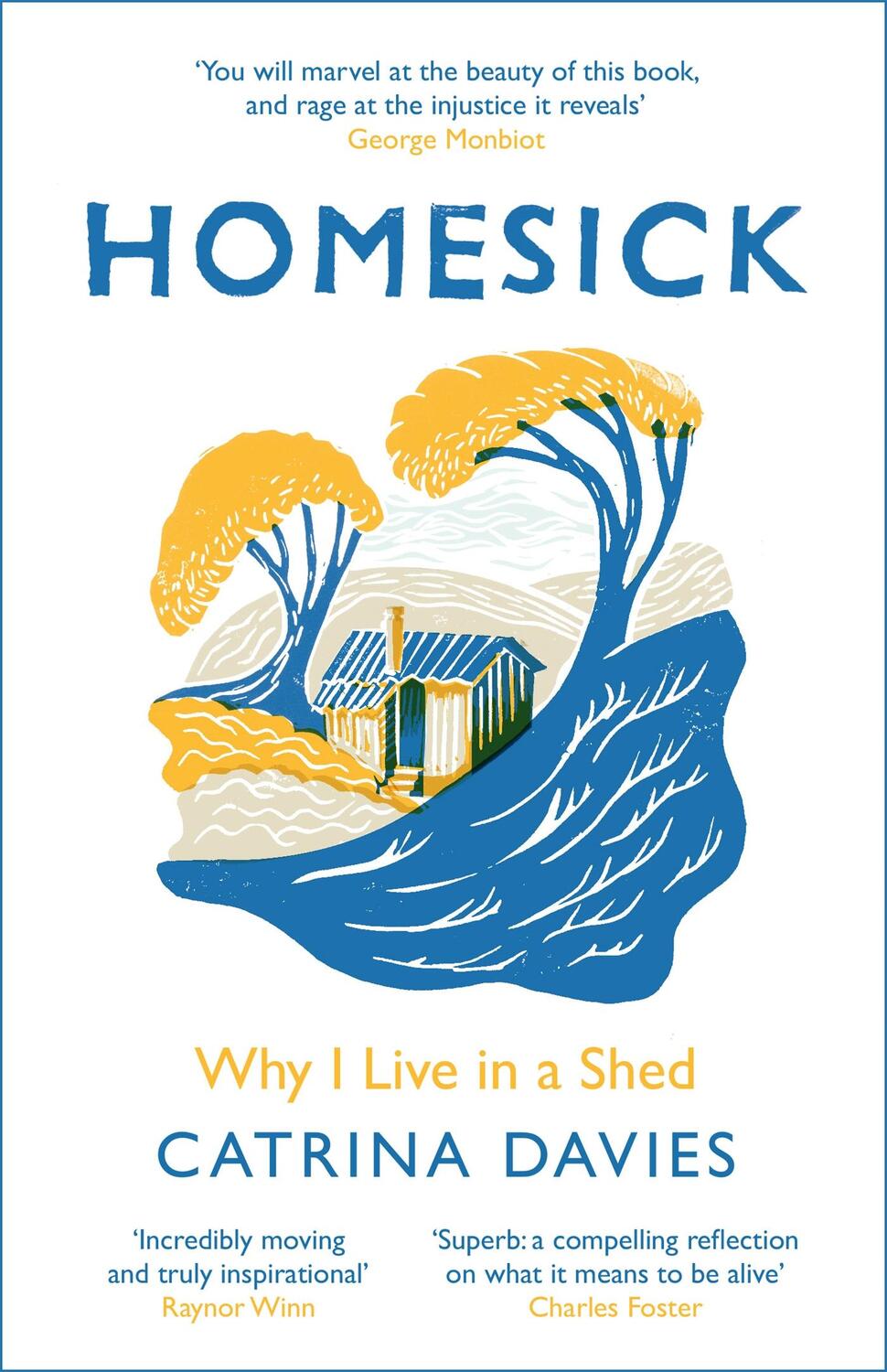 Cover: 9781787478664 | Homesick | Why I Live in a Shed | Catrina Davies | Taschenbuch | 2020