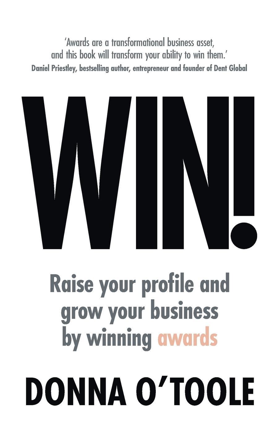 Cover: 9781781336854 | Win! | Raise your profile and grow your business by winning awards