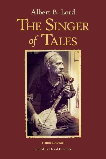 Cover: 9780674975736 | The Singer of Tales | Third Edition | Albert B. Lord | Taschenbuch