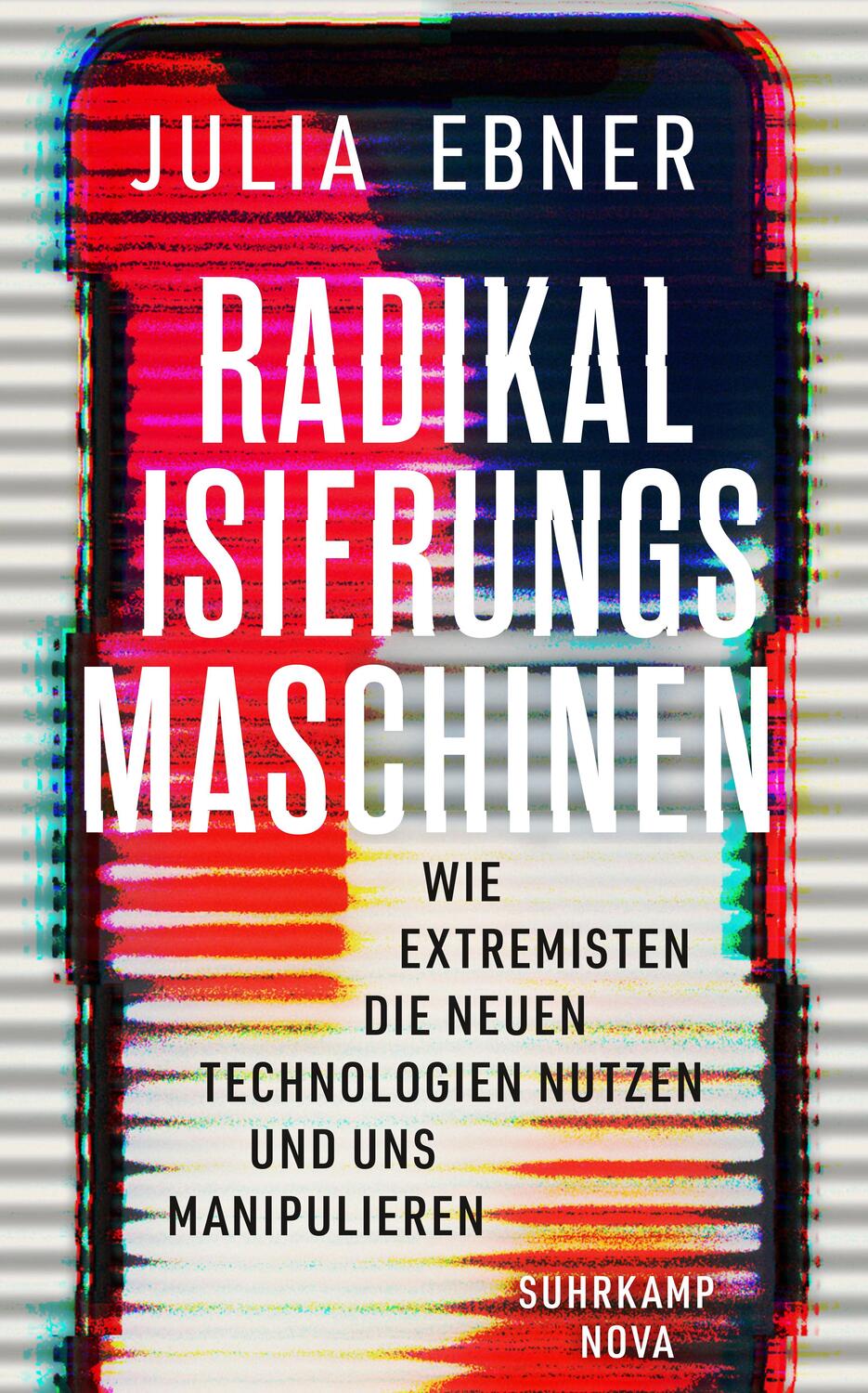 Cover: 9783518470077 | Radikalisierungsmaschinen | Julia Ebner | Taschenbuch | 334 S. | 2019