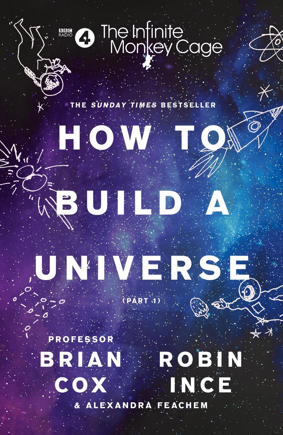 Cover: 9780008276324 | The Infinite Monkey Cage - How to Build a Universe | Cox (u. a.)