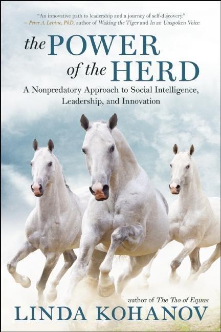 Cover: 9781608683710 | The Power of the Herd | Linda Kohanov | Taschenbuch | Englisch | 2015