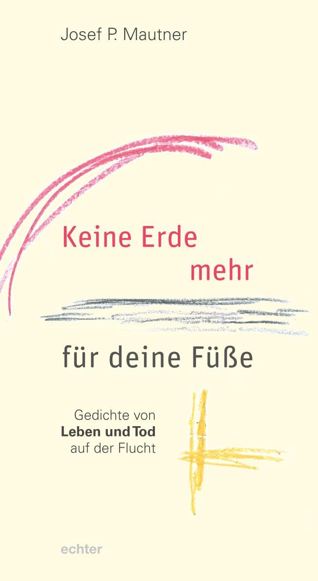 Cover: 9783429056834 | Keine Erde mehr für deine Füße | Josef P Mautner | Taschenbuch | 96 S.