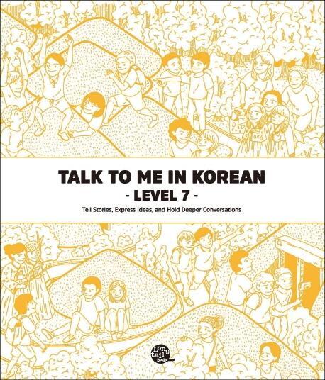 Cover: 9791186701980 | Talk To Me In Korean - Level 7 | Talk to Me in Korean | Taschenbuch