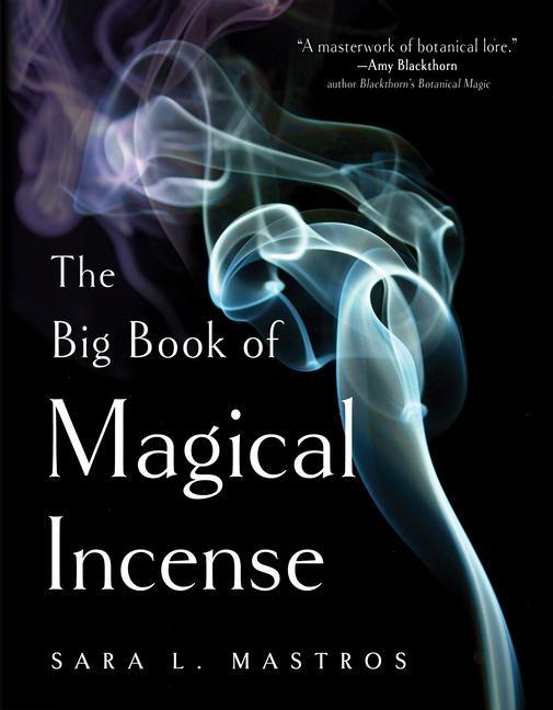 Cover: 9781578637409 | The Big Book of Magical Incense | Sara L Mastros | Taschenbuch | 2021