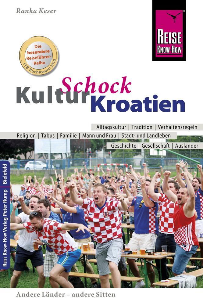 Cover: 9783831729128 | Reise Know-How KulturSchock Kroatien | Ranka Keser | Taschenbuch