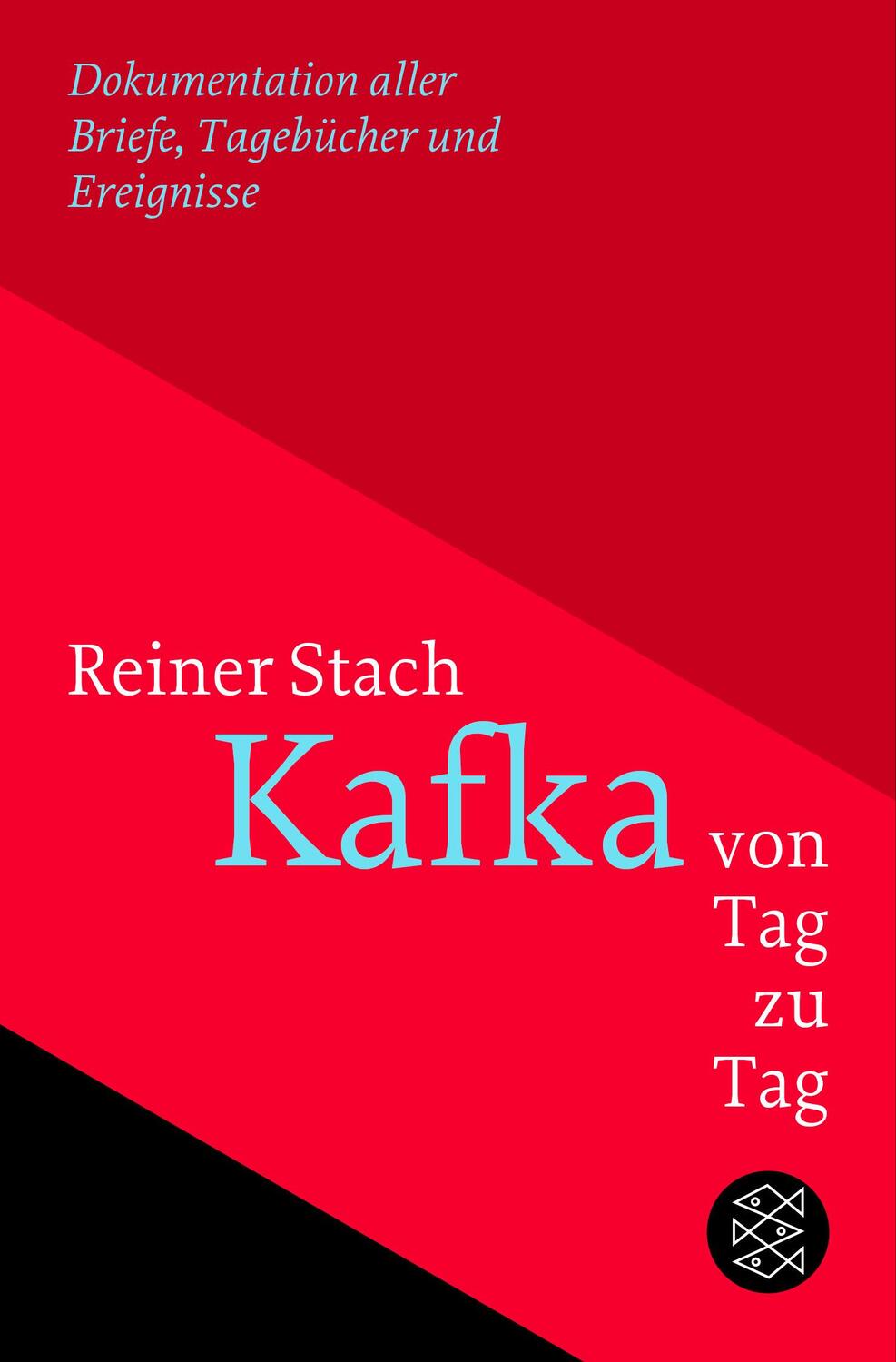 Cover: 9783596709588 | Kafka von Tag zu Tag | Reiner Stach | Taschenbuch | 640 S. | Deutsch