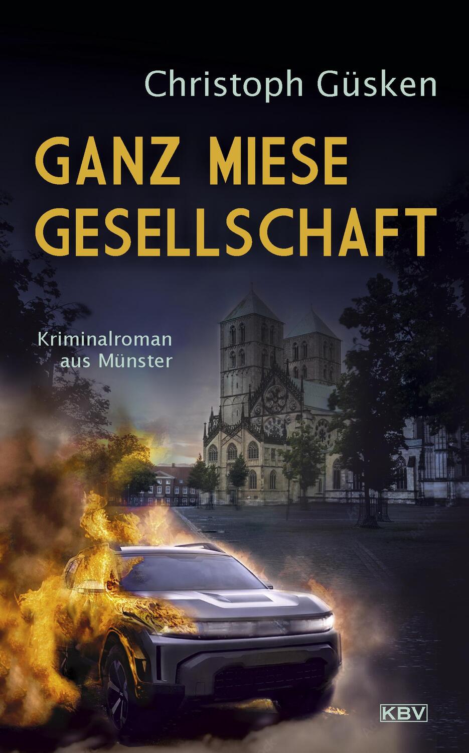 Cover: 9783954416608 | Ganz miese Gesellschaft | Kriminalroman aus Münster | Christoph Güsken