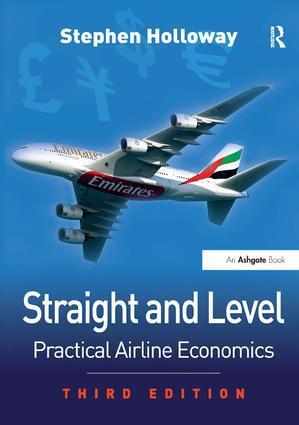 Cover: 9780754672586 | Straight and Level | Practical Airline Economics | Stephen Holloway