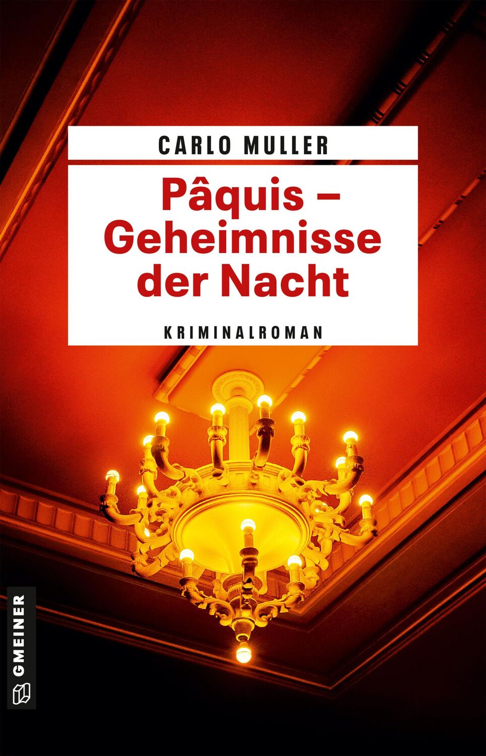 Cover: 9783839206362 | Pâquis - Geheimnisse der Nacht | Kriminalroman | Carlo Muller | Buch