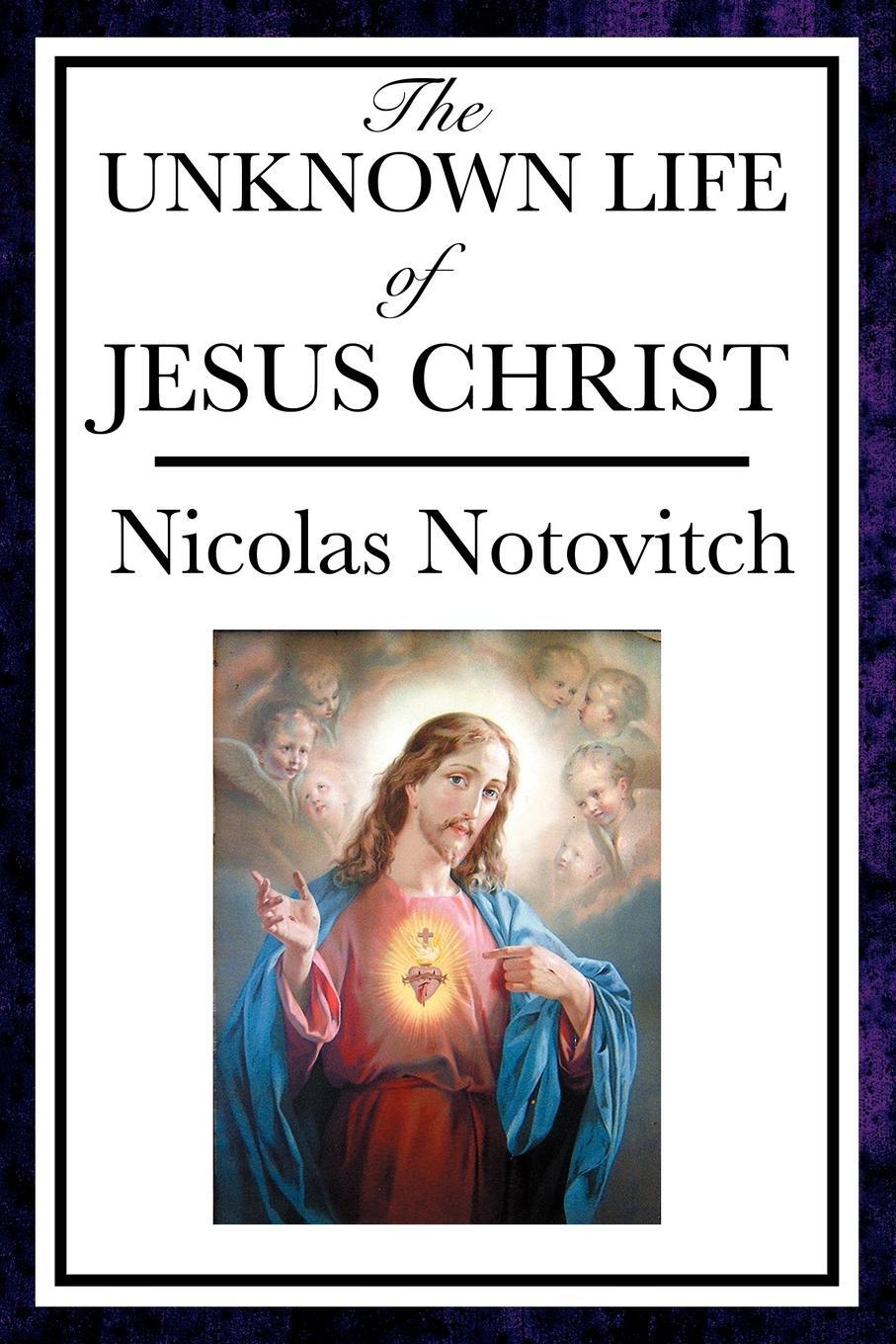 Cover: 9781604593662 | The Unknown Life of Jesus | Nicolas Notovitch | Taschenbuch | Englisch