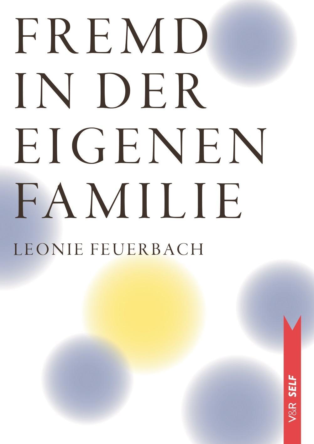 Cover: 9783525462829 | Fremd in der eigenen Familie | Leonie Feuerbach | Taschenbuch | 2022