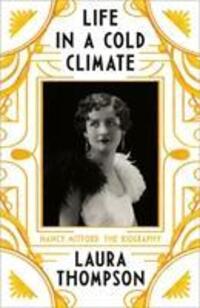 Cover: 9781789542660 | Life in a Cold Climate | Nancy Mitford - The Biography | Thompson