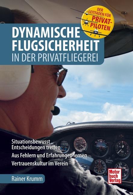 Cover: 9783613046290 | Dynamische Flugsicherheit | in der Privatfliegerei | Rainer Krumm