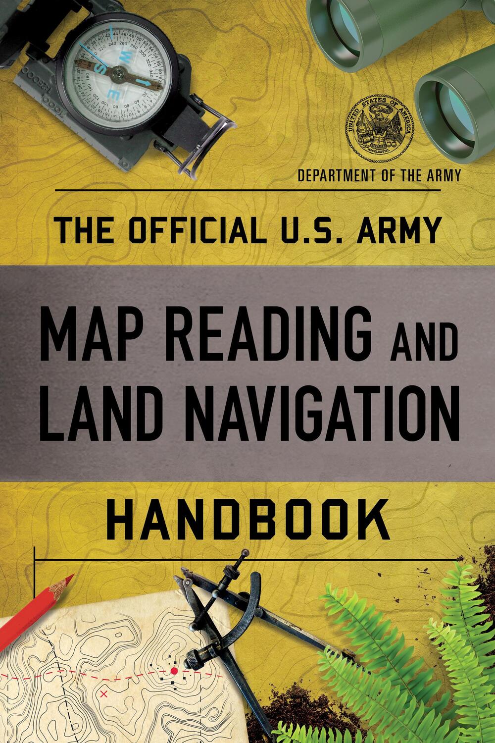 Cover: 9781493069293 | The Official U.S. Army Map Reading and Land Navigation Handbook | Army