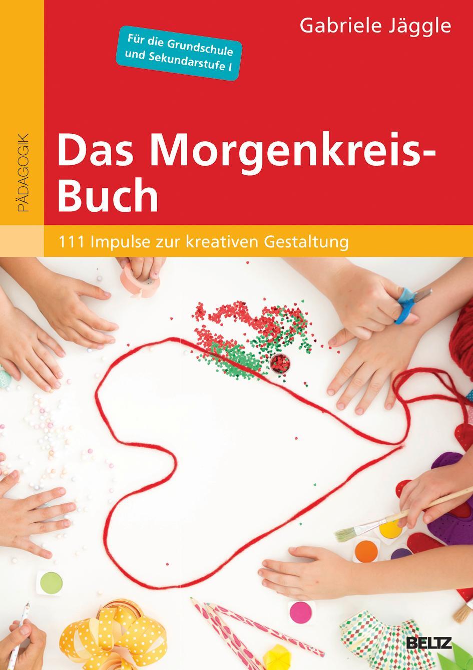 Cover: 9783407630247 | Das Morgenkreis-Buch | Gabriele Jäggle | Taschenbuch | Deutsch | 2017