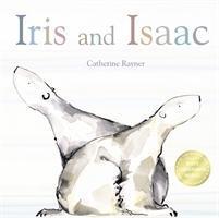 Cover: 9781848950924 | Iris and Isaac | Catherine Rayner | Taschenbuch | Englisch | 2011