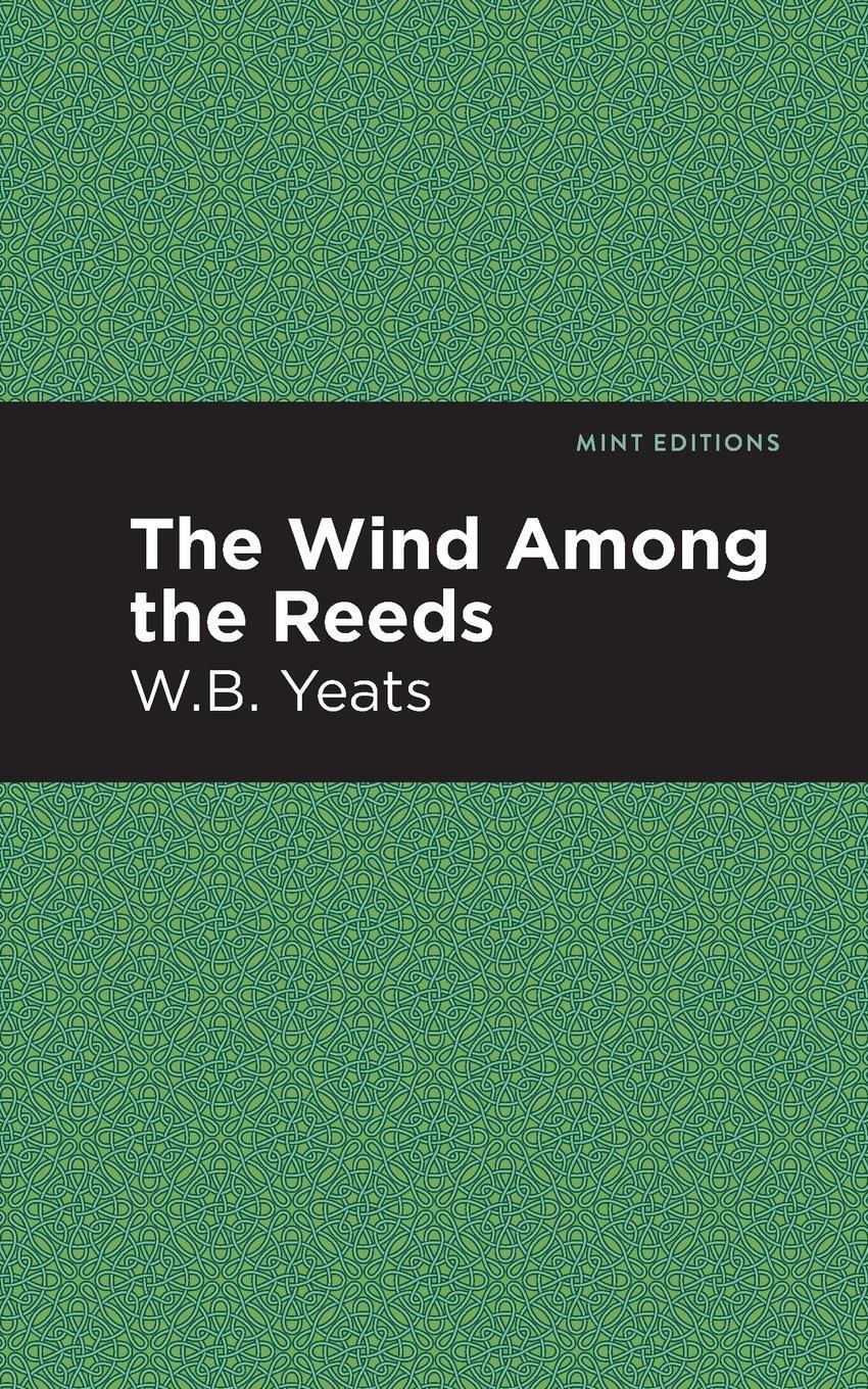 Cover: 9781513270838 | The Wind Among the Reeds | William Butler Yeats | Taschenbuch | 2020