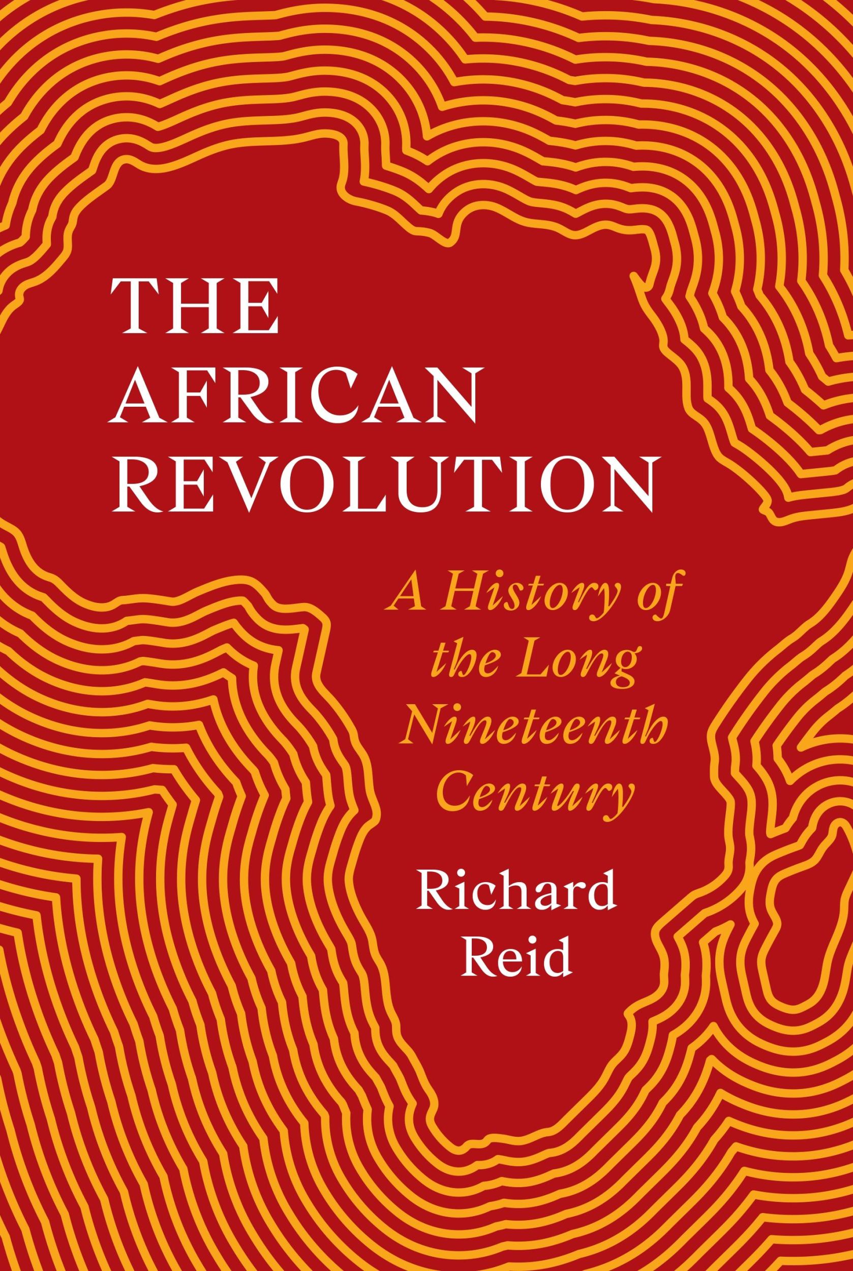 Cover: 9780691187099 | The African Revolution | A History of the Long Nineteenth Century