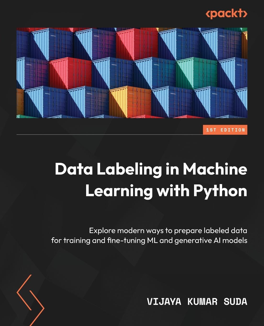 Cover: 9781804610541 | Data Labeling in Machine Learning with Python | Vijaya Kumar Suda