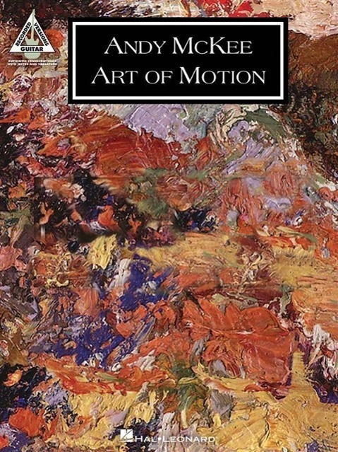 Cover: 9781458474483 | Andy McKee: Art of Motion | Andy Mckee | Taschenbuch | Englisch | 2013