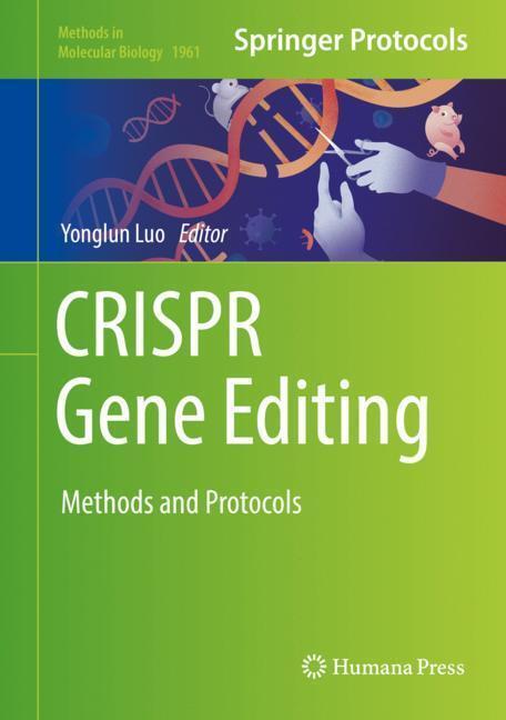 Cover: 9781493991693 | CRISPR Gene Editing | Methods and Protocols | Yonglun Luo | Buch