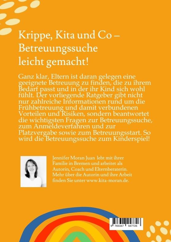 Rückseite: 9783347947726 | Krippe, Kita und Co - Betreuungssuche leicht gemacht! | Juan | Buch