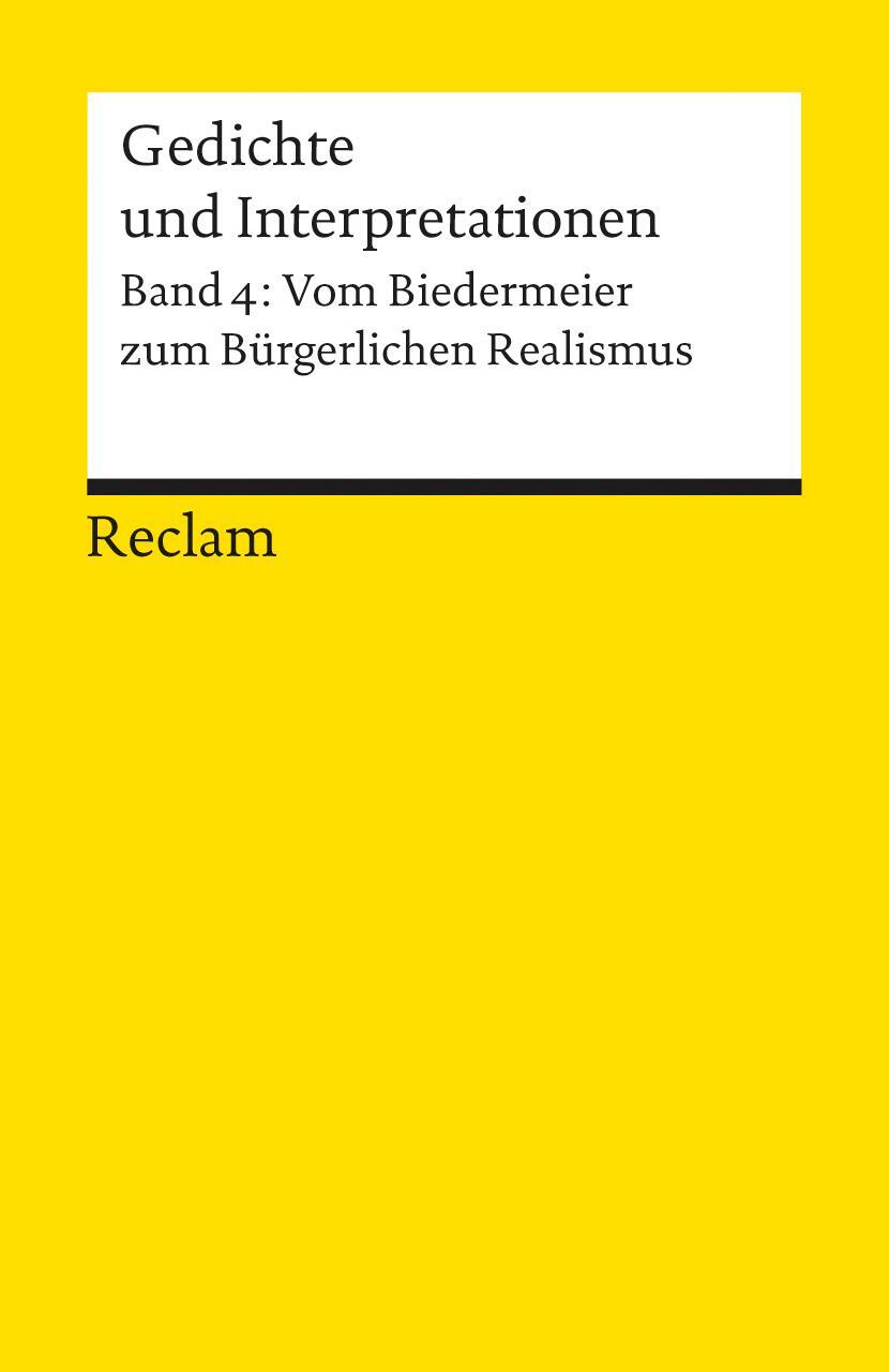 Cover: 9783150078938 | Gedichte und Interpretationen 4. Vom Biedermeier zum Bürgerlichen...