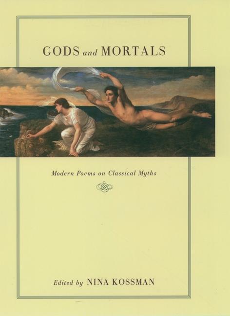 Cover: 9780195133417 | Gods and Mortals | Modern Poems on Classical Myths | Nina Kossman
