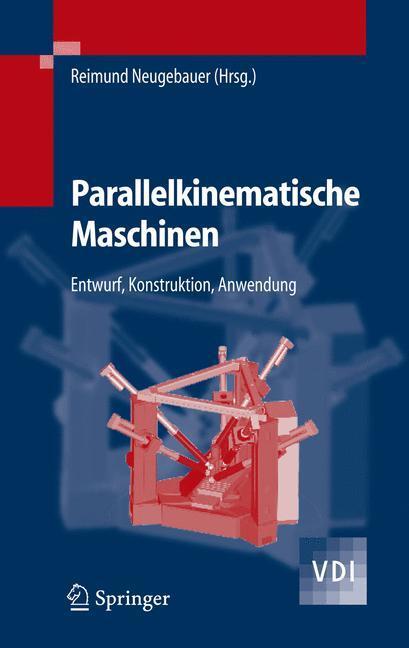 Cover: 9783540209911 | Parallelkinematische Maschinen | Entwurf, Konstruktion, Anwendung