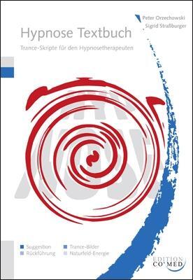 Cover: 9783944002118 | Hypnose Textbuch | Trance-Skripte für den Hypnosetherapeuten | Buch