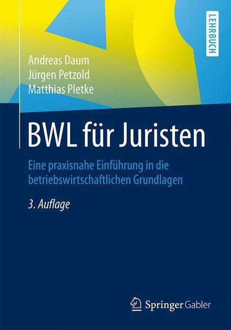 Cover: 9783658085780 | BWL für Juristen | Andreas Daum (u. a.) | Taschenbuch