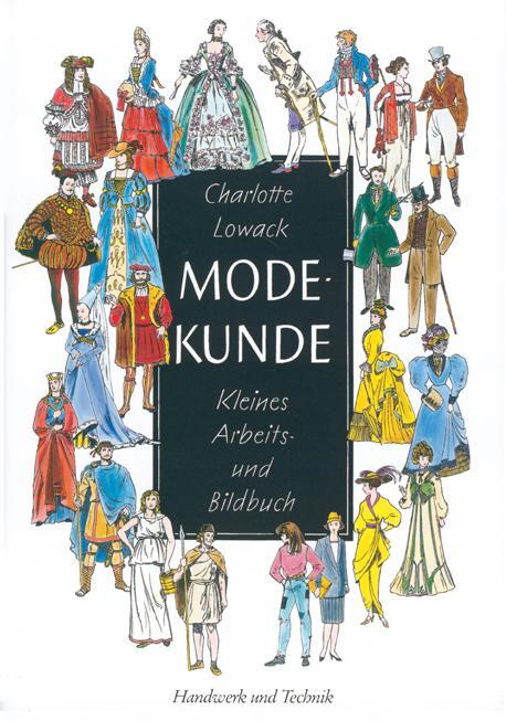 Cover: 9783582055118 | Modekunde | Kleines Arbeits- und Bildbuch | Charlotte Lowack | Deutsch