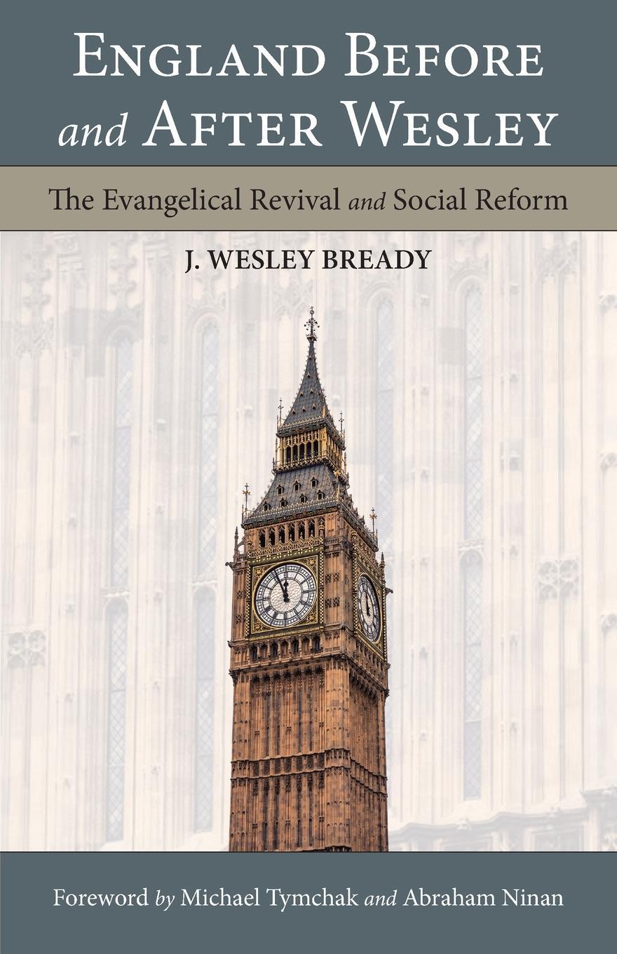 Cover: 9781573835947 | England Before and After Wesley | J. Wesley Bready | Taschenbuch