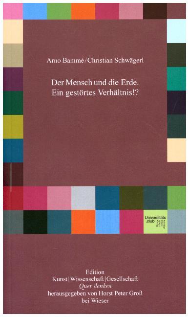 Cover: 9783990292181 | Der Mensch und die Erde. Ein gestörtes Verhältnis!? | Bammé | Buch