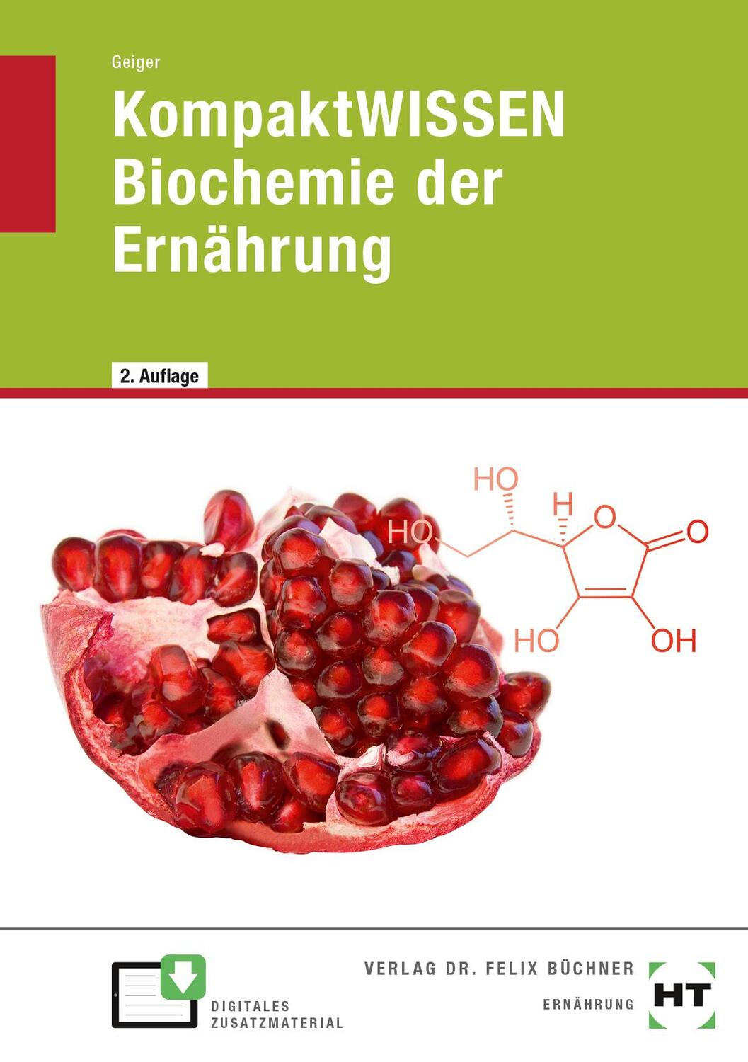 Cover: 9783582392053 | KompaktWISSEN Biochemie der Ernährung | Julian Geiger | Taschenbuch