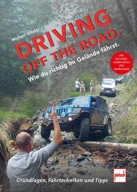 Cover: 9783613509238 | Driving off the Road. Wie du richtig im Gelände fährst. | Scheler