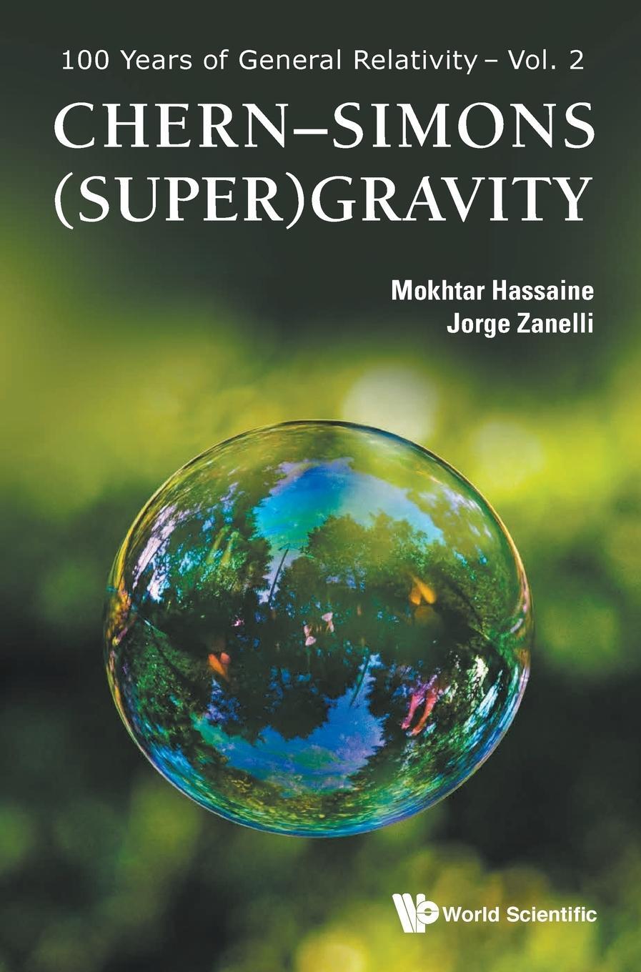 Cover: 9789814730938 | Chern-Simons (Super)Gravity | Mokhtar Hassaine (u. a.) | Buch | 2016