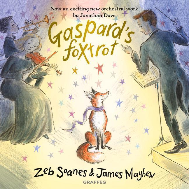 Cover: 9781913134808 | Gaspard's Foxtrot | Zeb Soanes | Buch | Gaspard the Fox | Gebunden