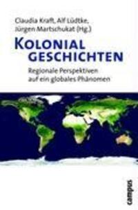 Cover: 9783593390314 | Kolonialgeschichten | Regionale Perspektiven auf ein globales Phänomen